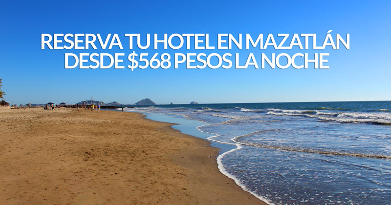 Hospédate en Mazatlán desde $568 pesos la noche