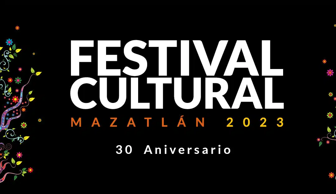 No te puedes perder del Festival Cultural Mazatlán 2023